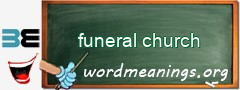 WordMeaning blackboard for funeral church